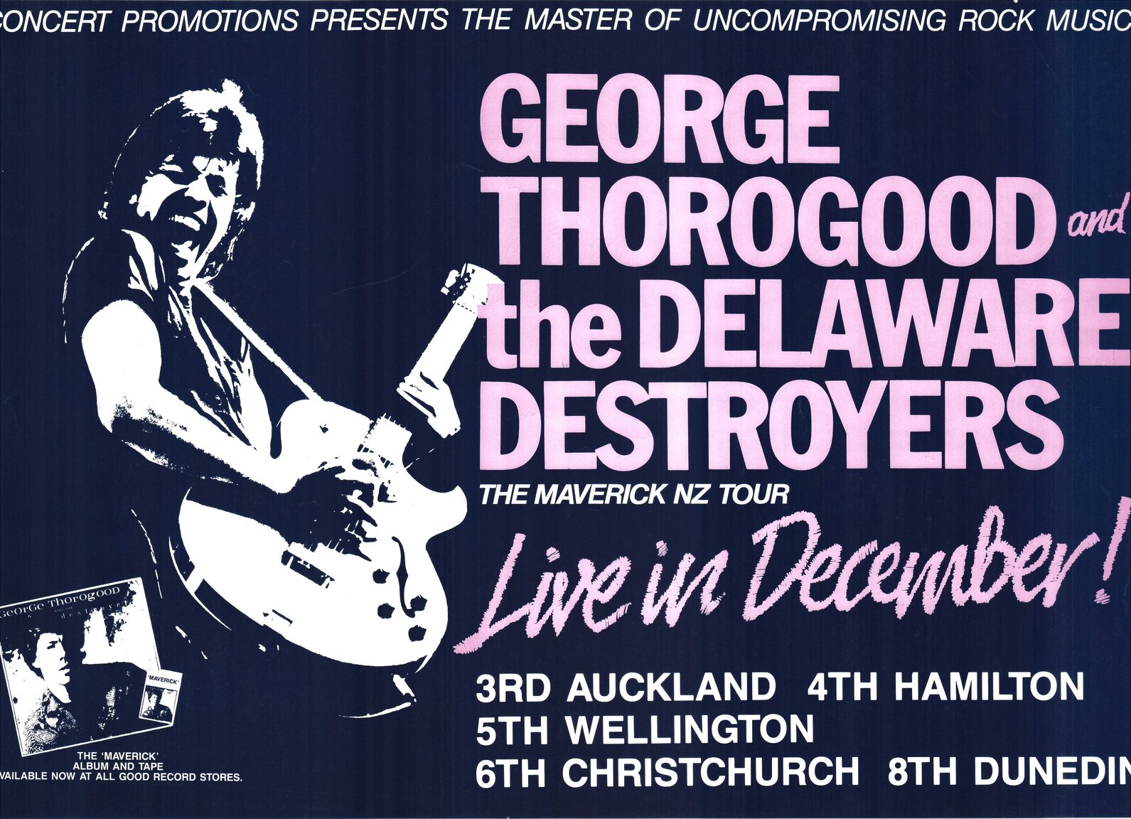 George Thorogood and the Delaware Destroyers, The Maverick NZ Tour