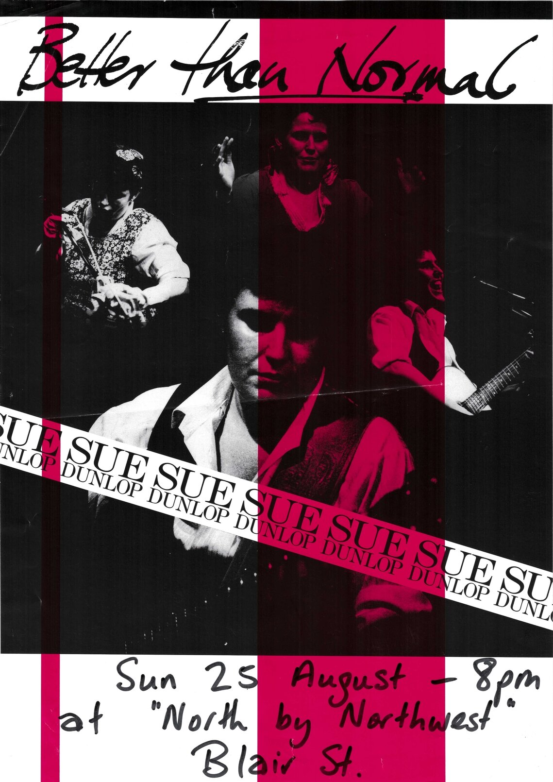 Better Than Normal, Sue Dunlop