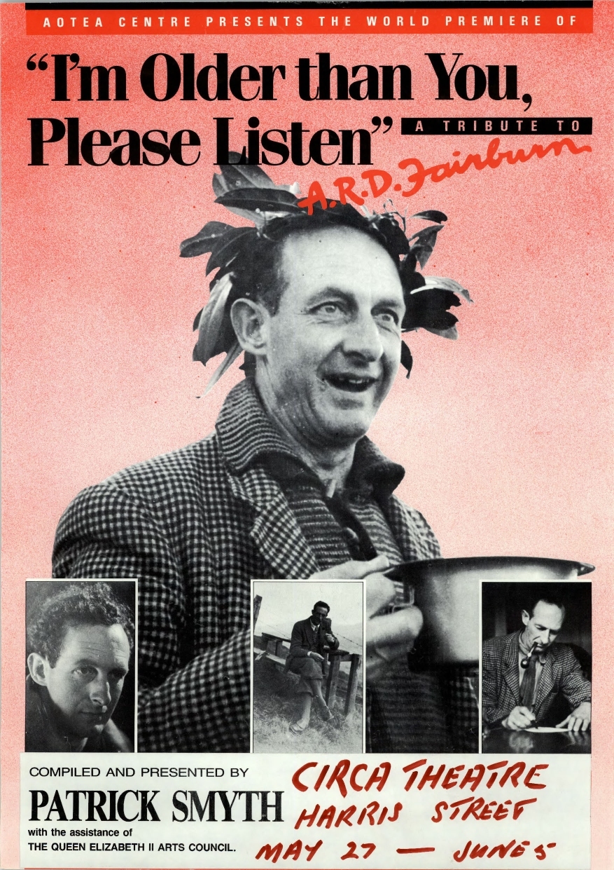 I'm Older than you, Please Listen, a Tribute to A R D Fairburn