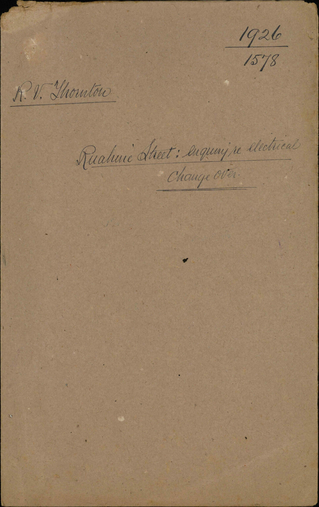 Ruahine Street, Inquiry regarding electrical change over - R V Thornton