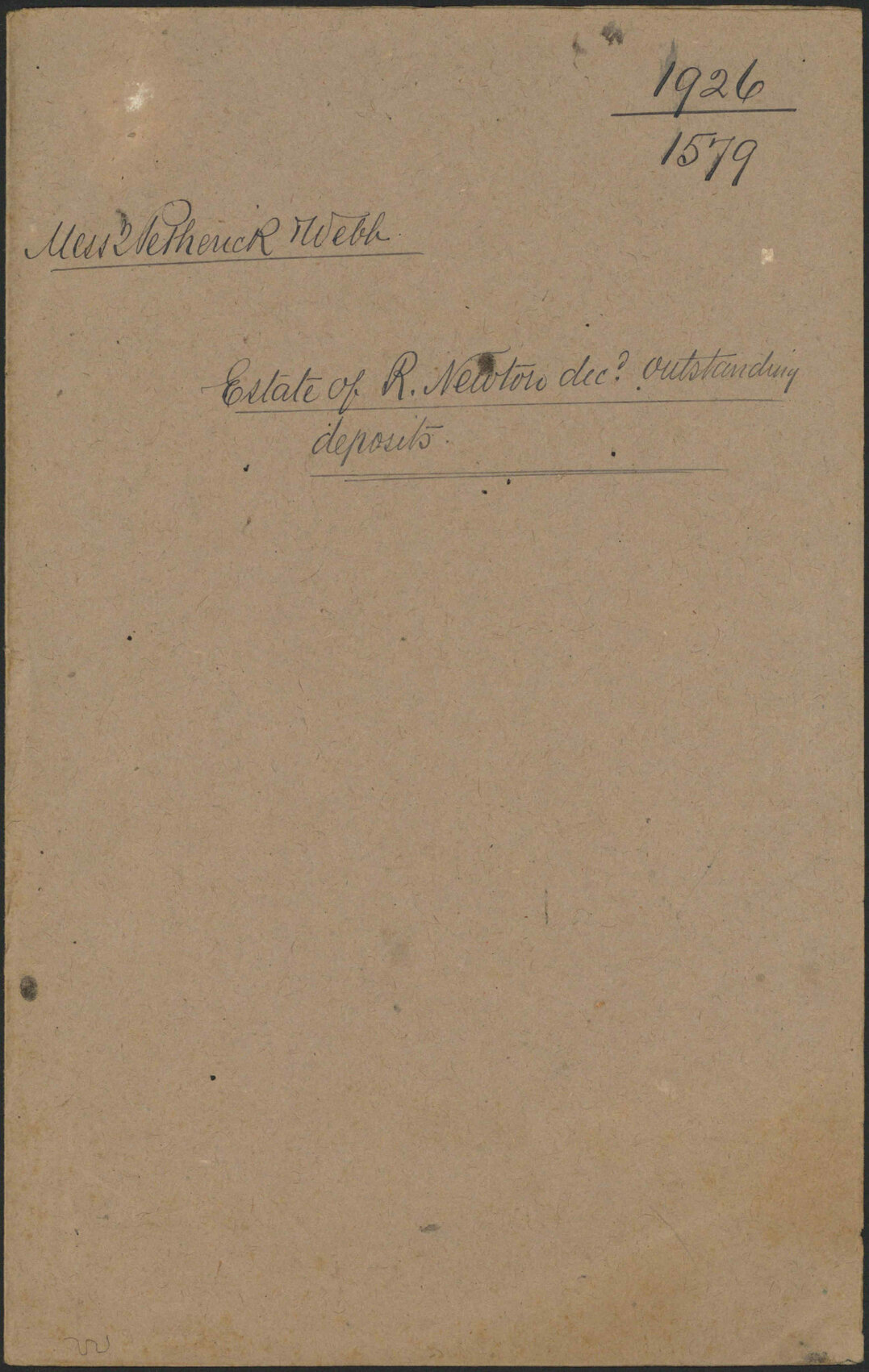 Estate of R Newton deceased, outstanding deposits - Petherick and Webb