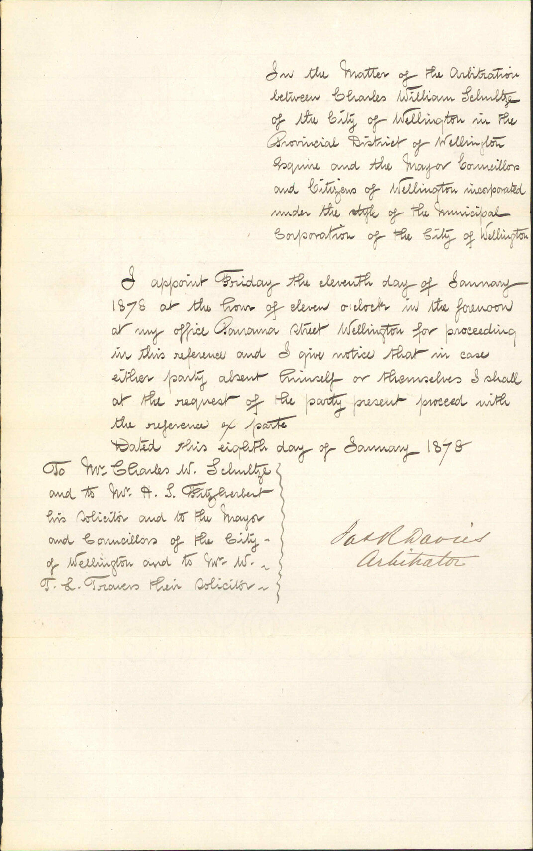 Re in the matter of the arbitration between Charles William Schultze and Wellington City Council [WCC] - J R Davies, Arbitrator