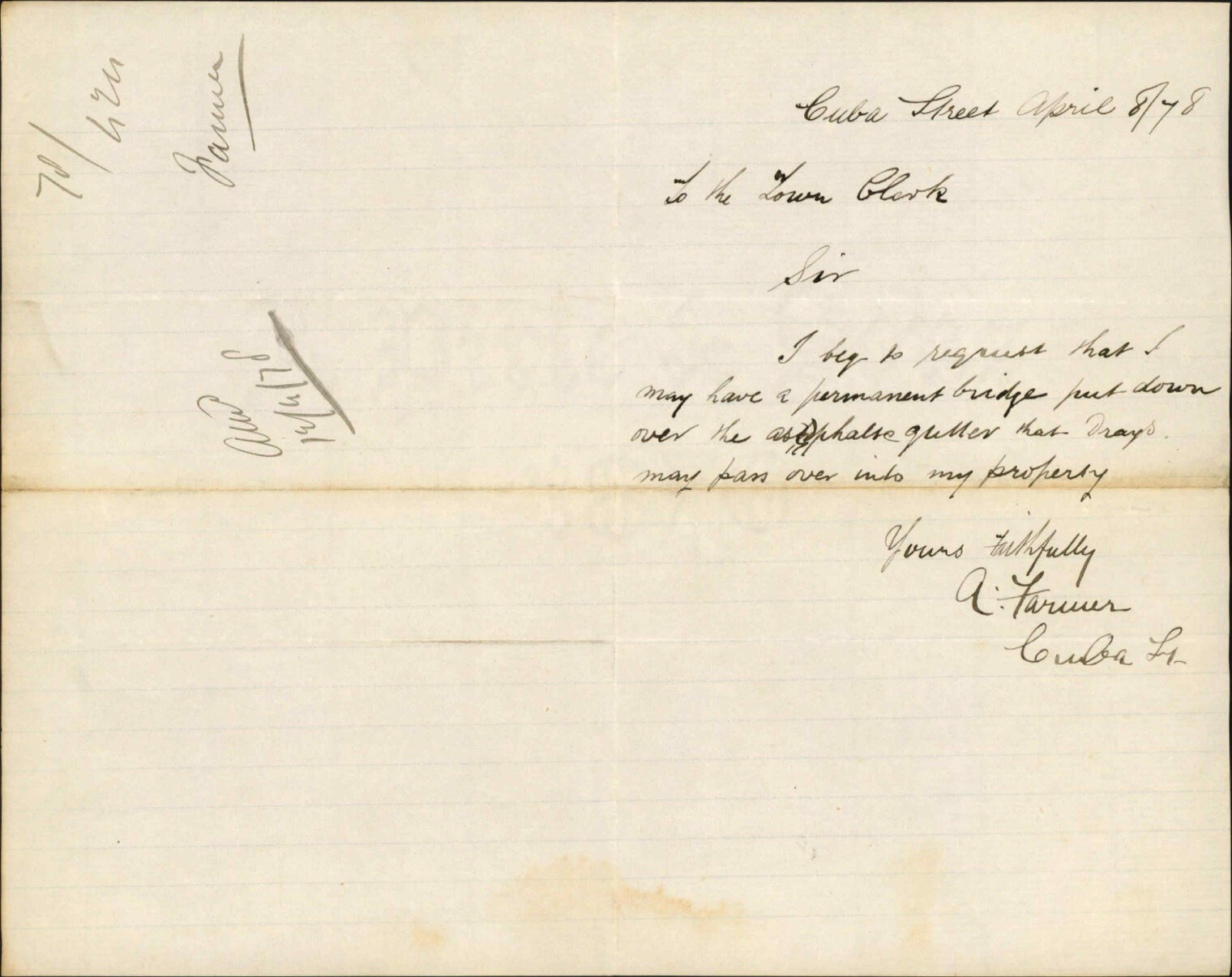 Re asking for bridge to be put down over asphalte gutter to his property, Cuba Street - A Farmer