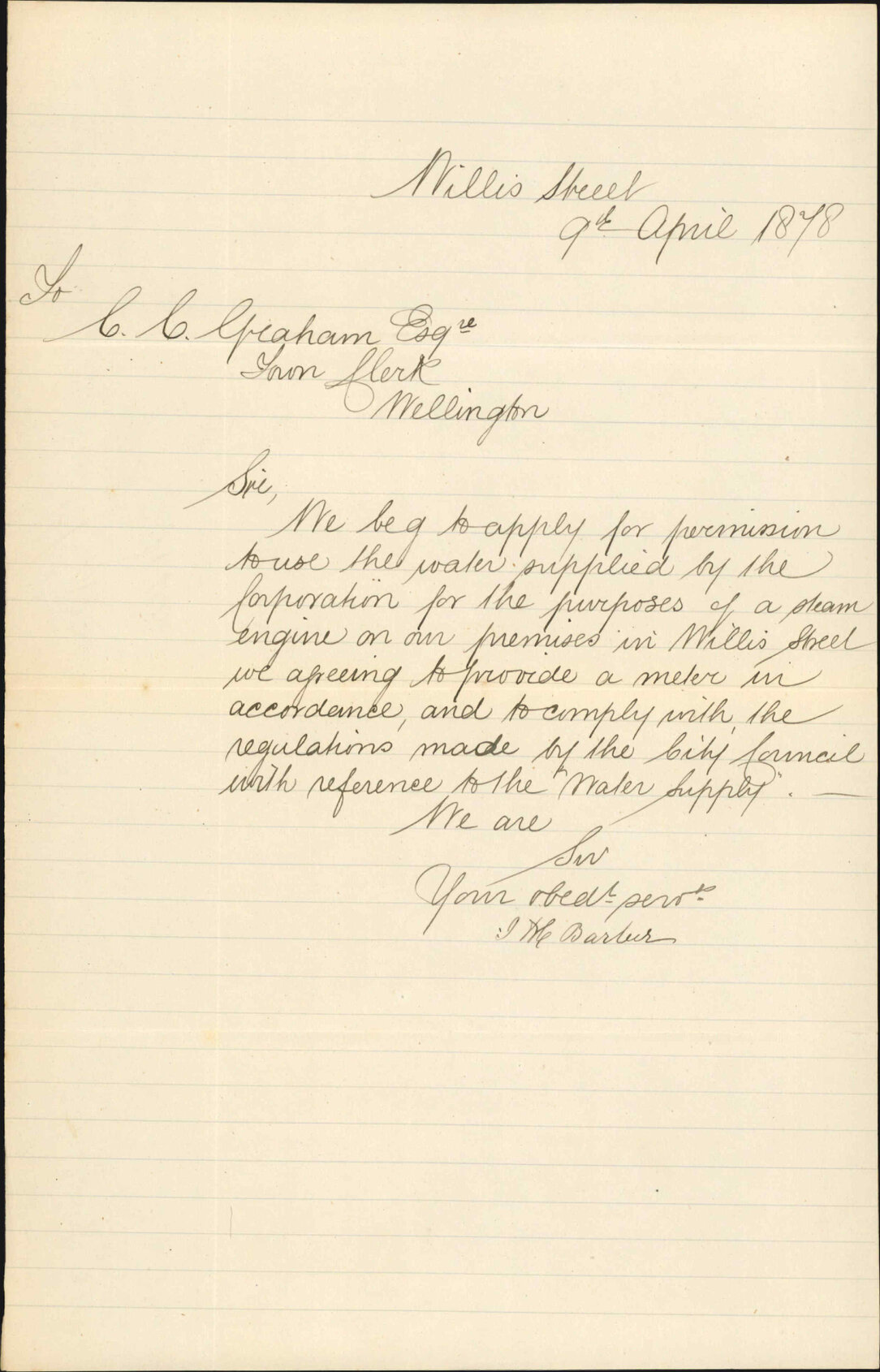 Re request for water to be laid on by meter to steam engine on premises in Willis Street - J M Barber