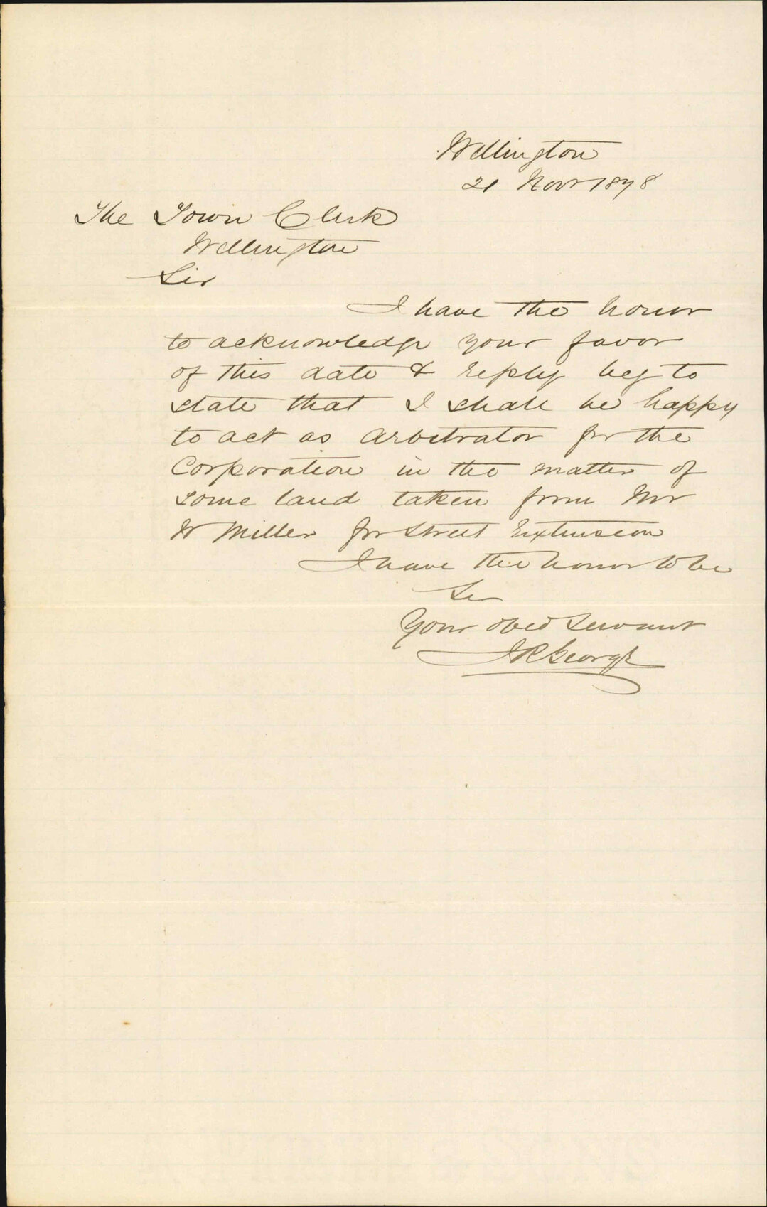 Re willing to be arbitrator for Corporation in matter for land taken from Mr Miller for street extension - J R George