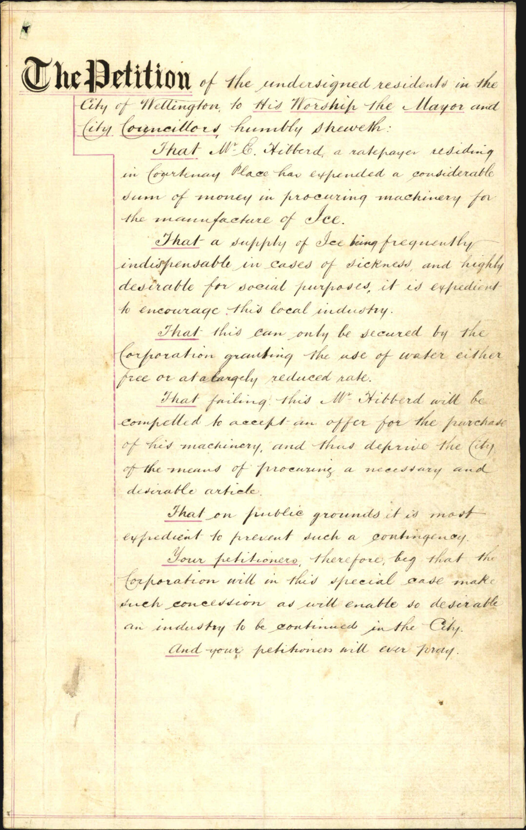 Petition re request that Mr E Hibberd of Courtenay Place be allowed cheap or free water supply to run his ice making machines