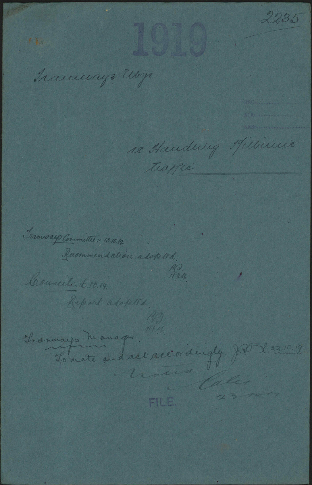 Re handling Kilbirnie traffic - Tramways Manager