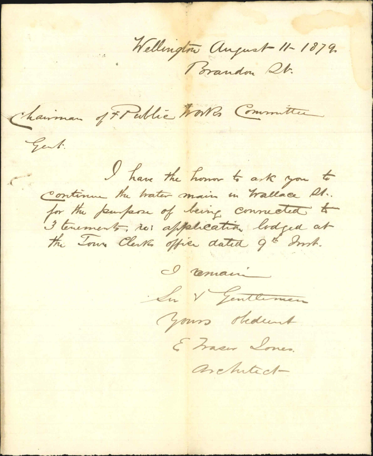 Re request that the water main be extended in Wallace Street - E Fraser Jones, Architect