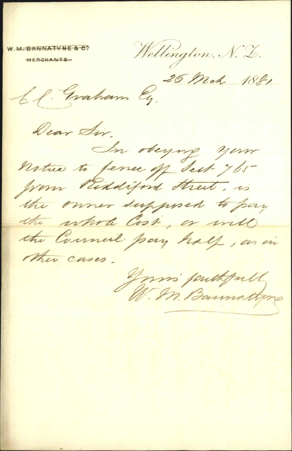 W H Bannatyne, regarding notice to fence land in Riddiford Street