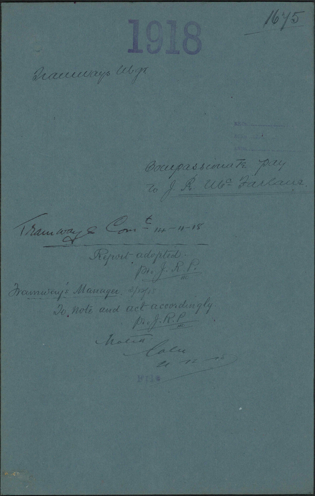 Compassionate pay to J R McFarlane - Tramways Manager