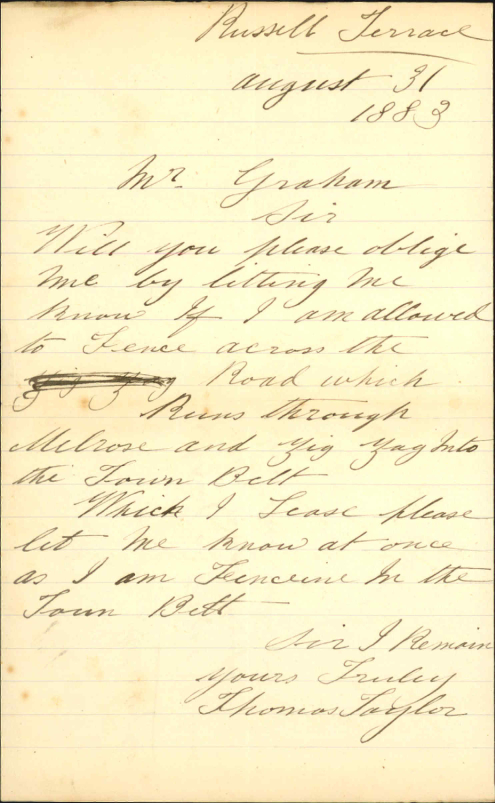 Asking as to right to fence across roads through his Town Belt section - Thomas Taylor