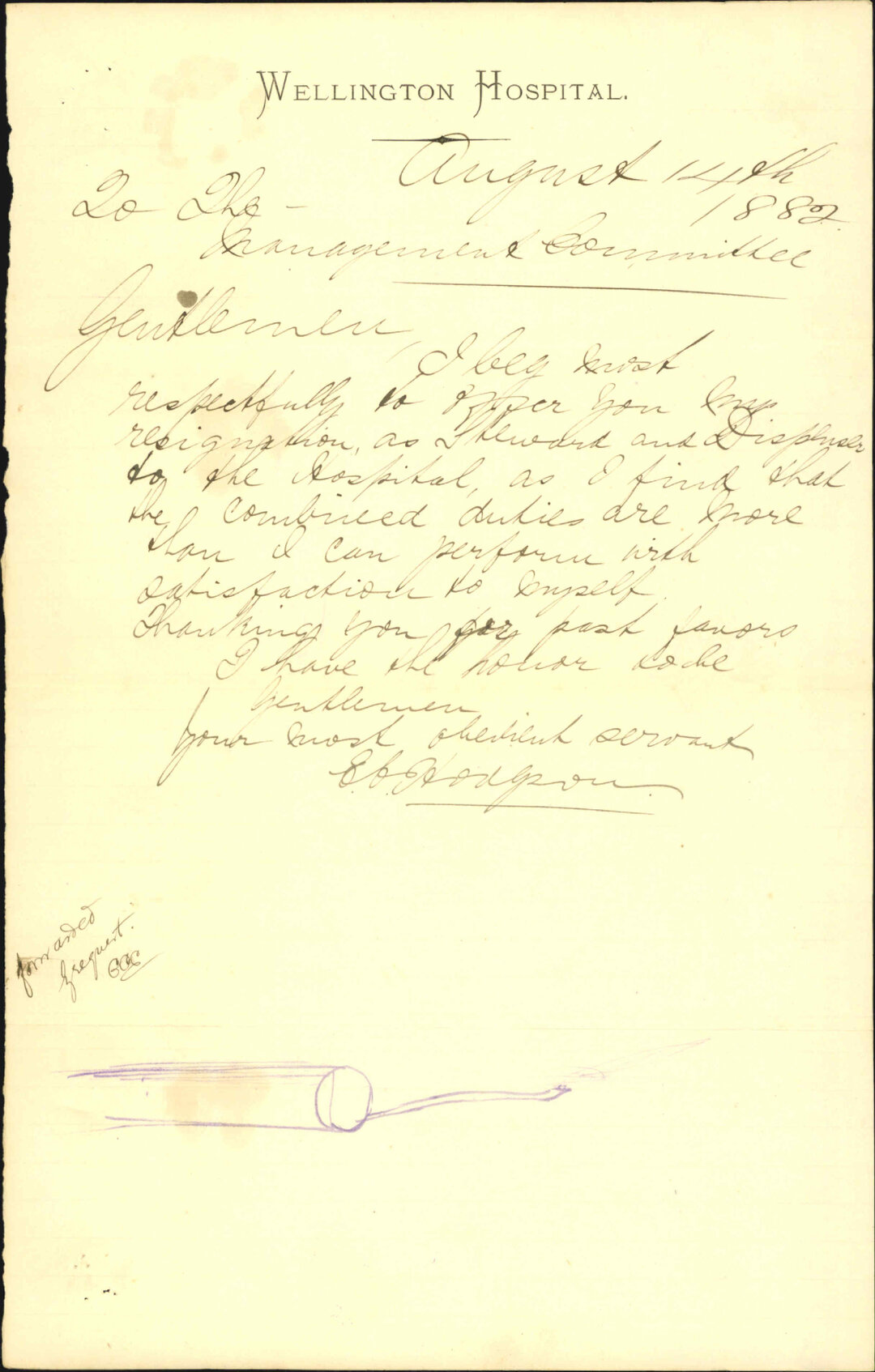Forwarding his resignation - E C Hodgsen (Steward and Dispenser, Hospital]