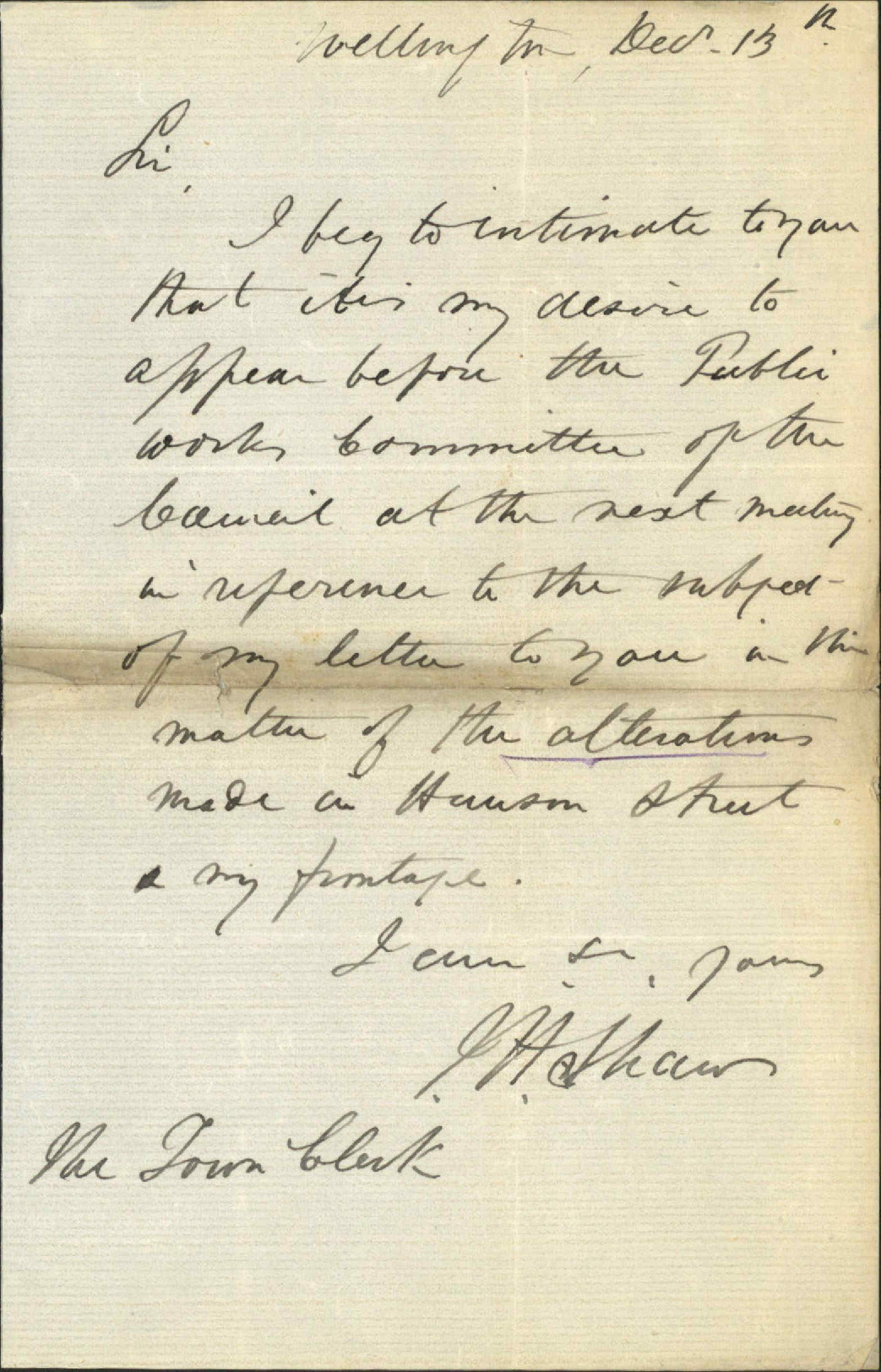 To appear before Public Works committee regarding complaint as to Hanson Street - J H Shaw