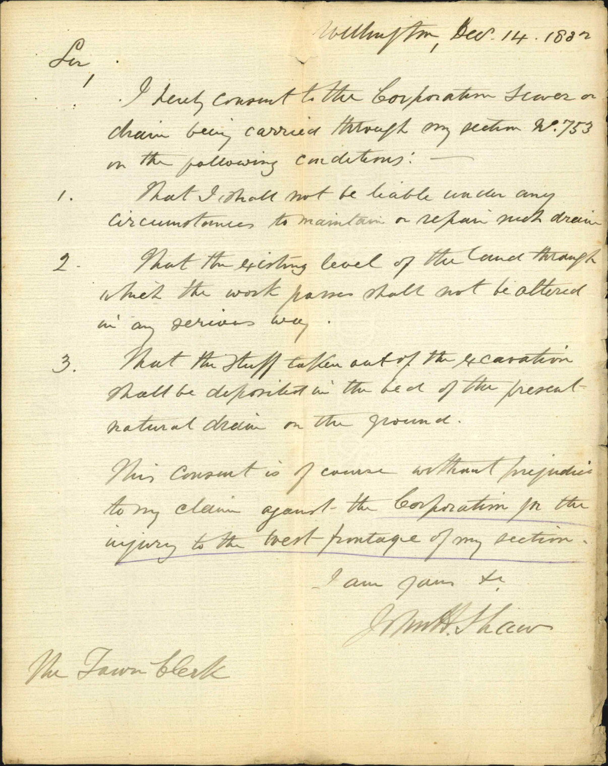 Consent, on condition, to drain through town acre 753 - J H Shaw