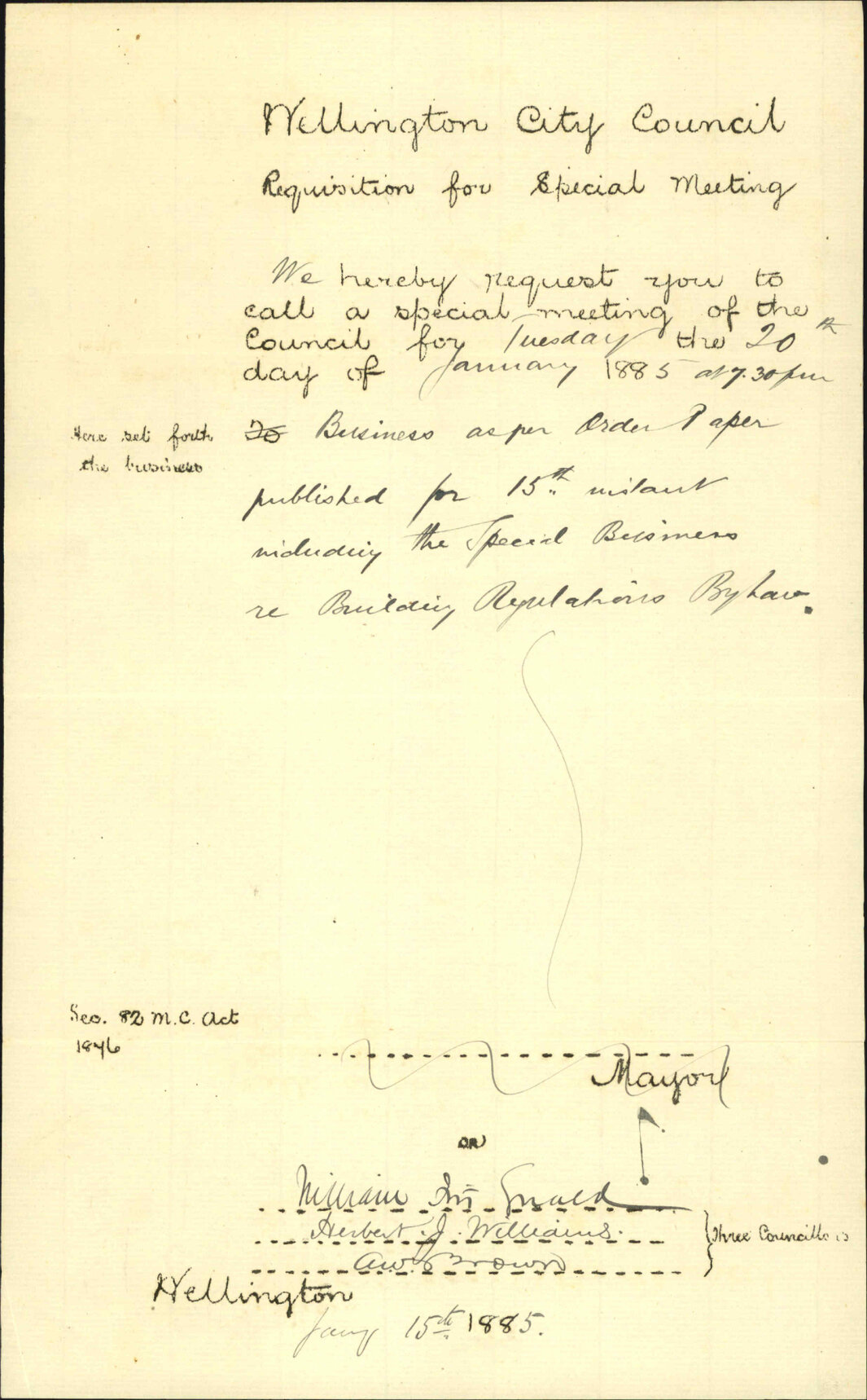 Requisition for special meeting on the 20th inst - three Councillors [Guard, Williams and Brown]