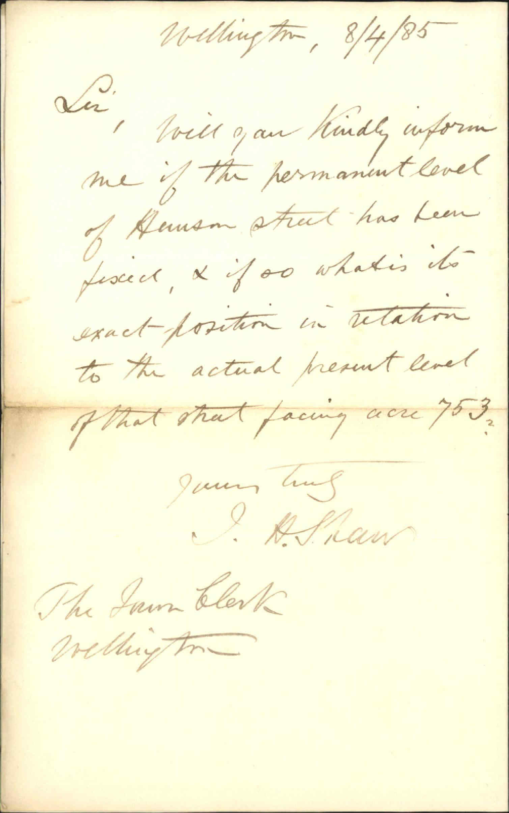 Enquiring as to level of Hanson Street - J H Shaw