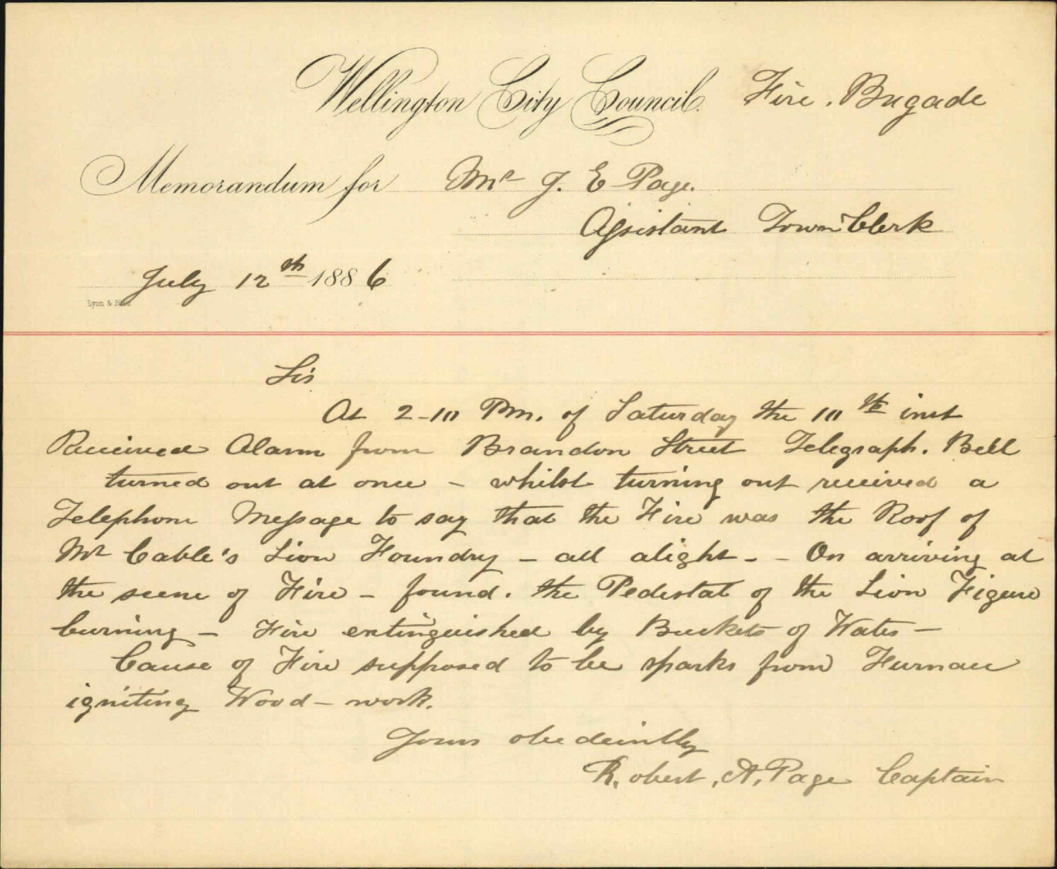 Report of fire on 11th at Mr Cable's Lion Foundry - Robert A Page (Captain, Fire Brigade)