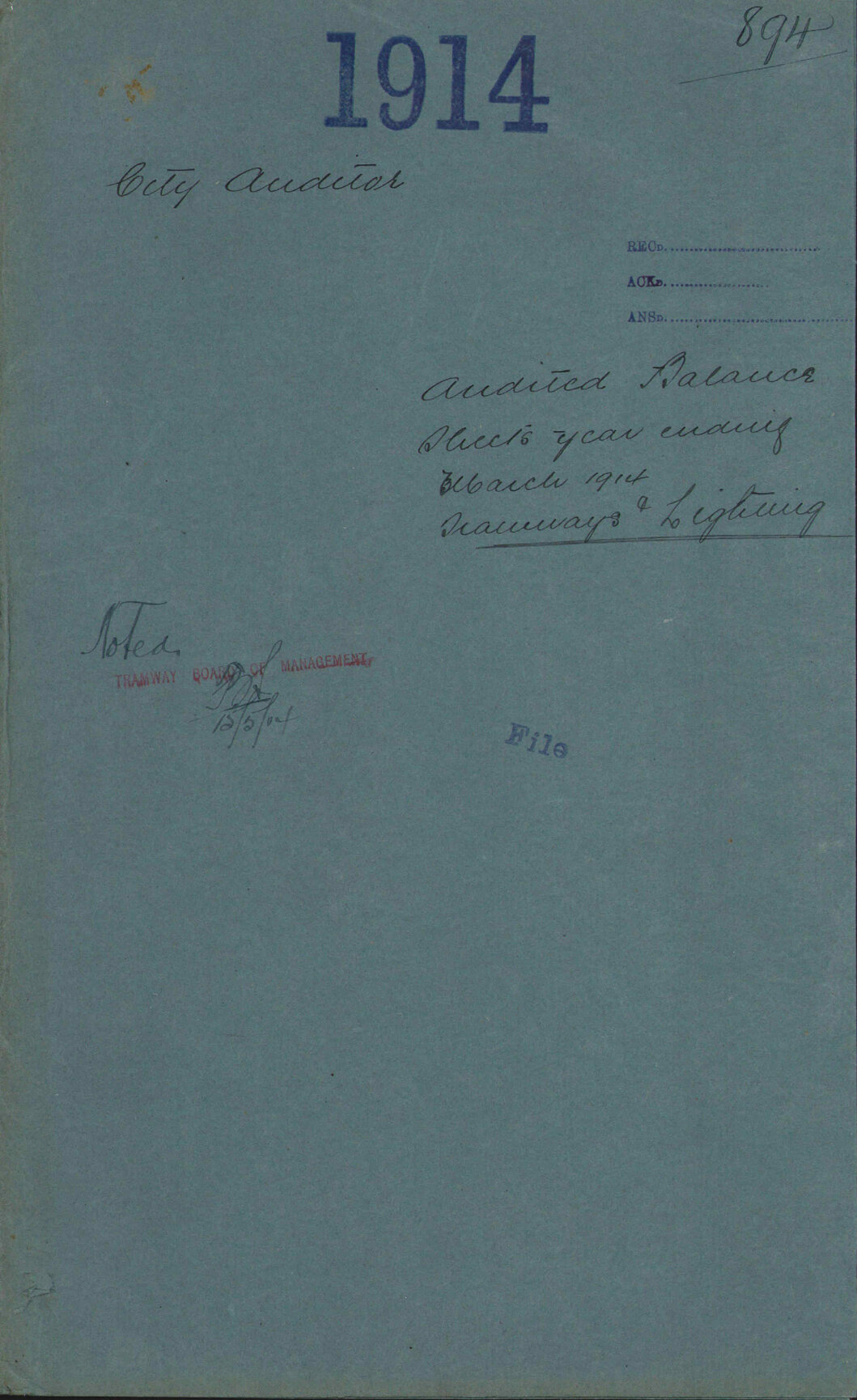 Audited Balance Sheets year ending March 1914, Tramways and Lighting - City Auditor