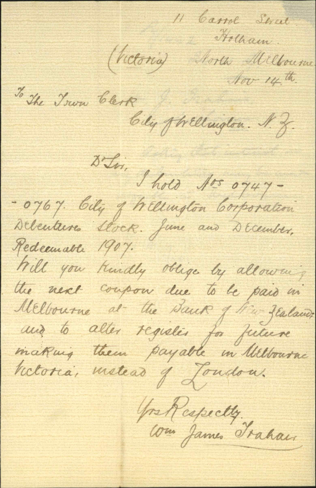 Asking that interest regarding his debentures may be made payable in Melbourne - William James Traham, Melbourne
