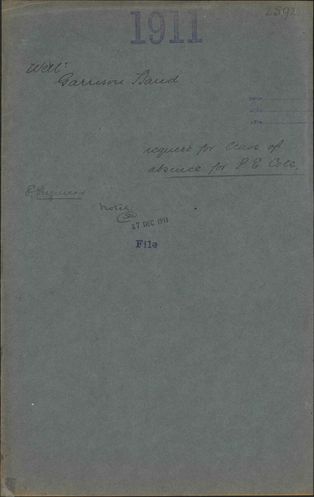 Request for leave of absence for P E Cole - Wellington Garrison Band