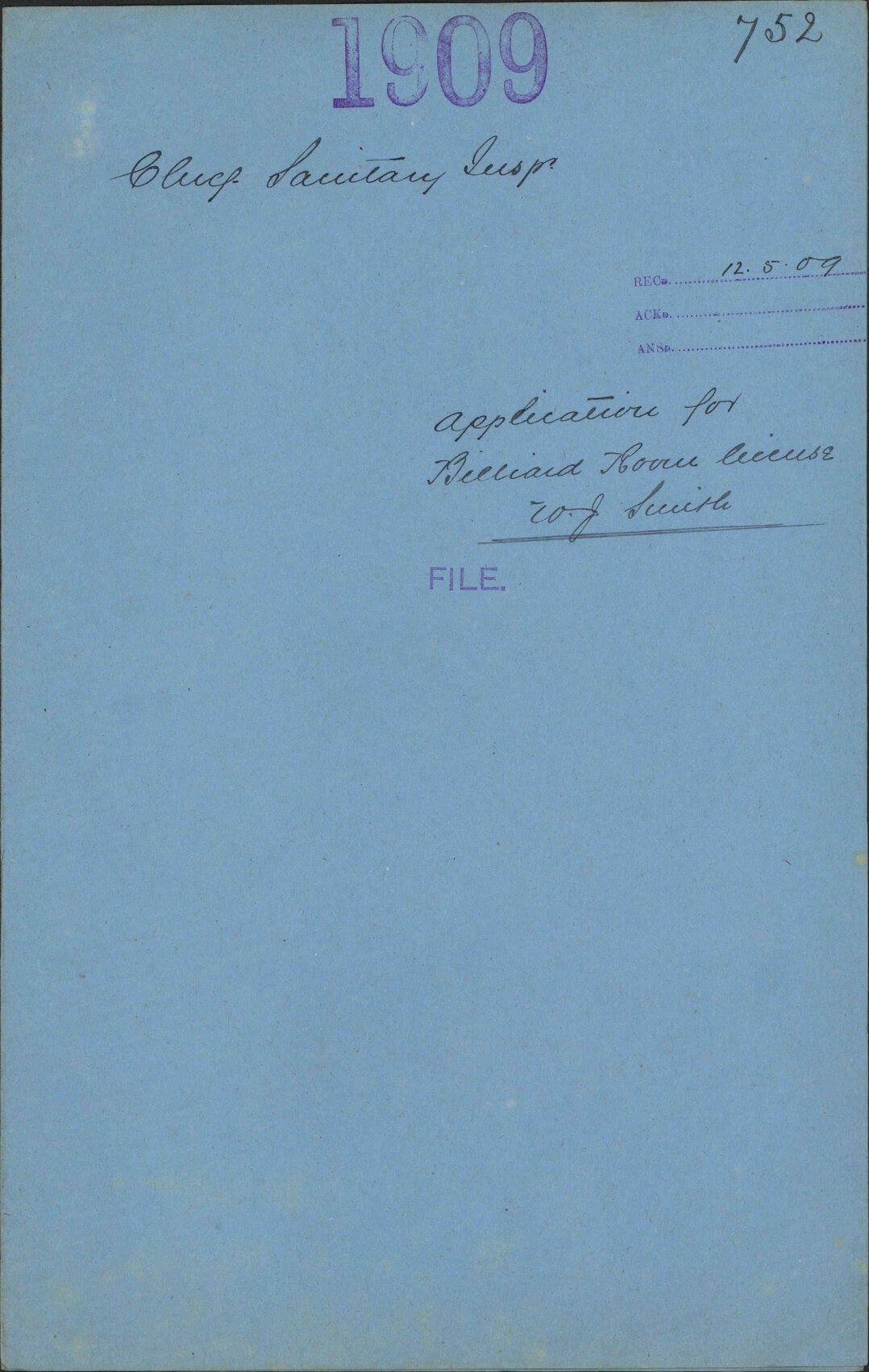 Application for Billiard Room license, W J Smith - Chief Sanitary Inspector