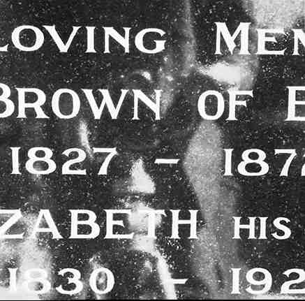 b. Headstone for John and Elizabeth Brown of Bedford and their oldest son John Thomas Brown