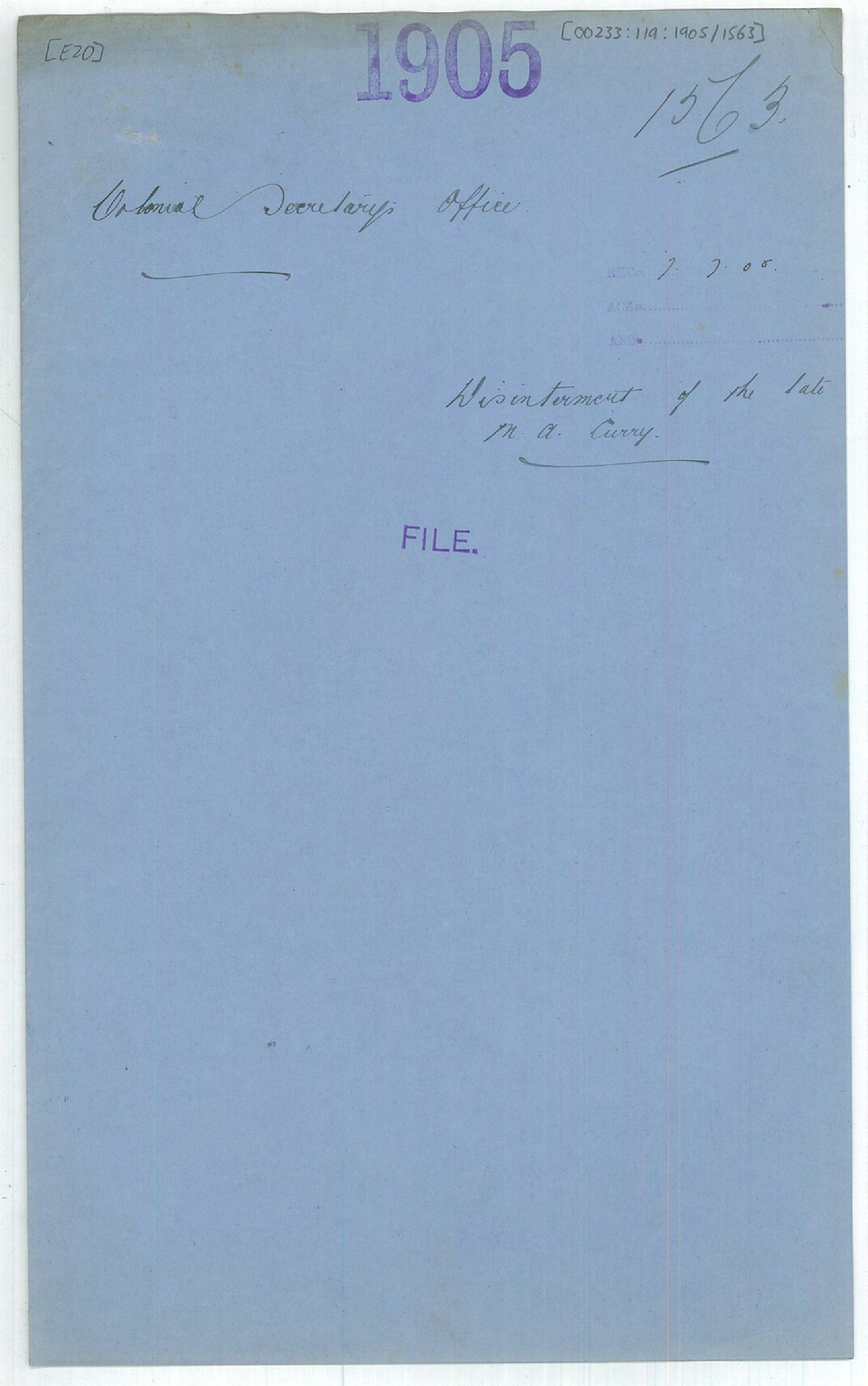 Disinterment of the late M A Curry - Colonial Secretary's Office