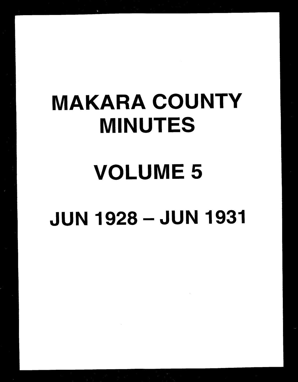 Minutes of the Makara County Council, Volume 5, June 1928 - June 1931