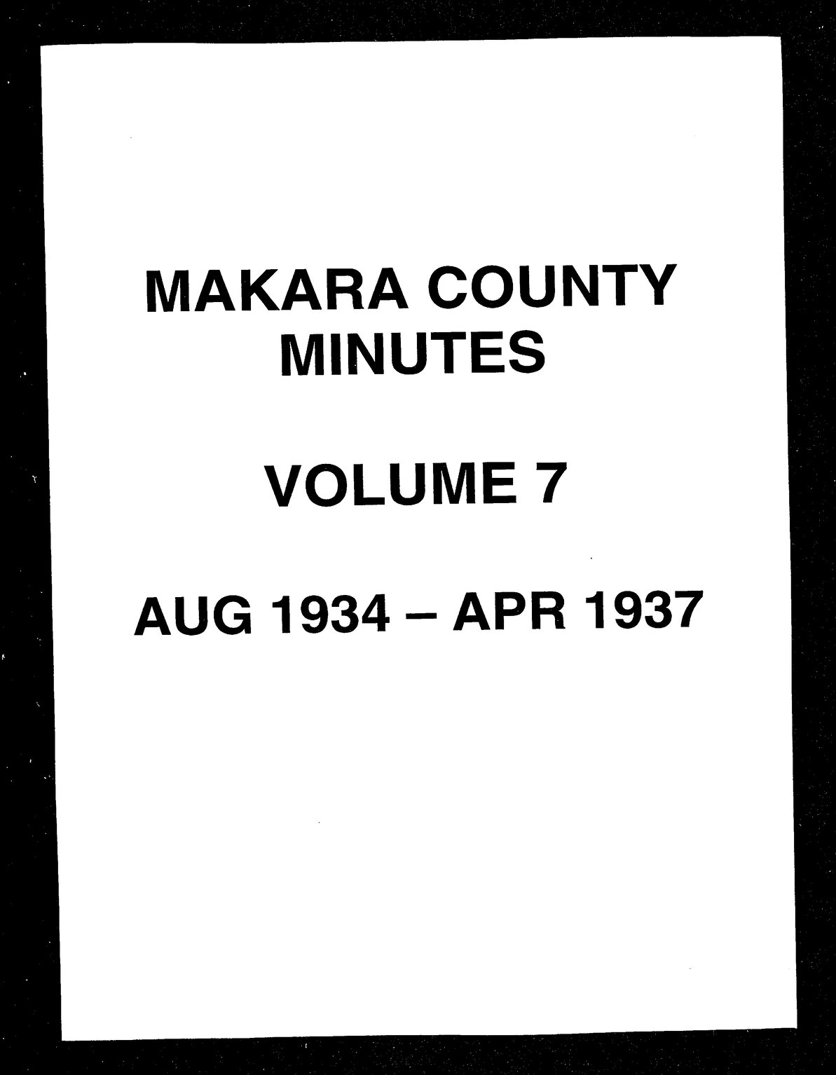 Minutes of the Makara County Council, Volume 7, August 1934 - April 1937