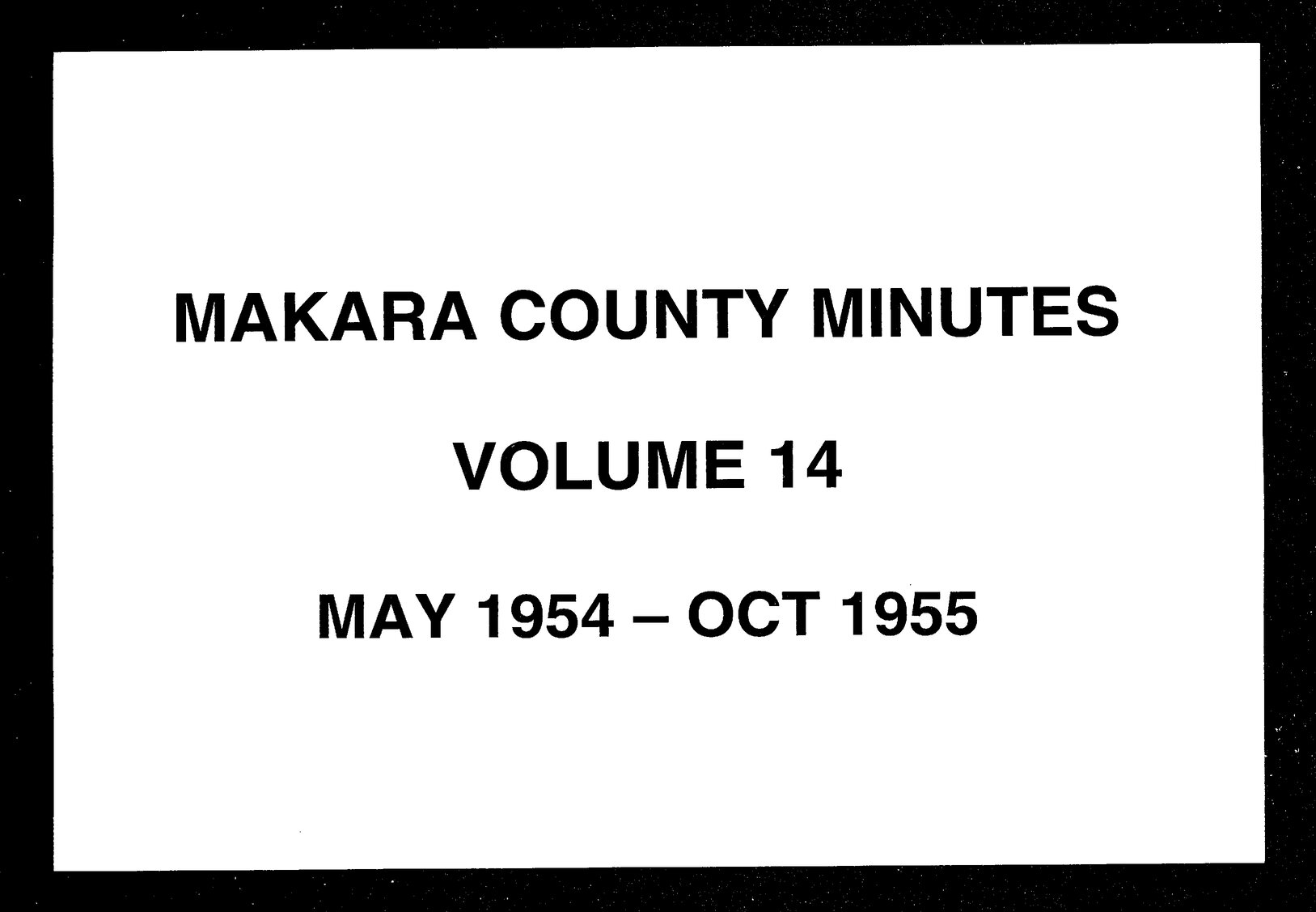 Minutes of the Makara County Council, Volume 14, May 1954 - October 1955