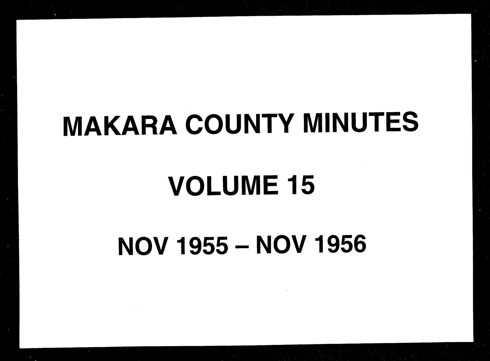 Minutes of the Makara County Council, Volume 15, November 1955 - November 1956