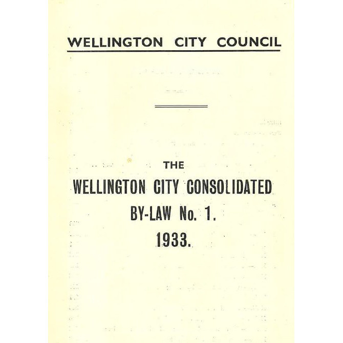 The Wellington City Consolidated By-Law No. 1 1933