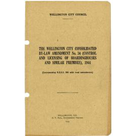 The Wellington City Consolidated By-Law Amendment No. 34 (Control and Licensing of Boardinghouses and Similar Premises) 1944