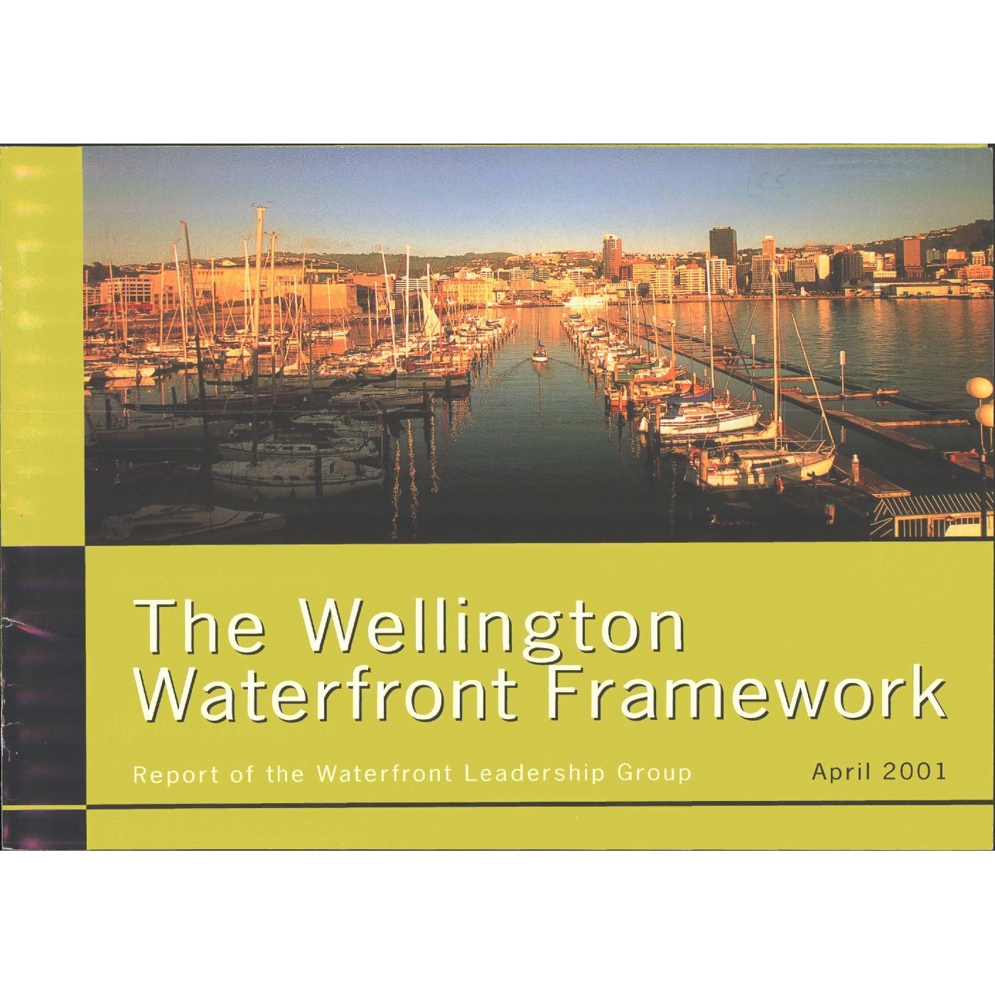 The Wellington Waterfront Framework, Report