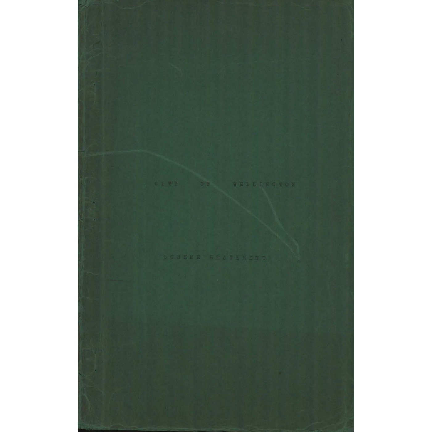 City of Wellington District Scheme, Scheme Statement, December 1966