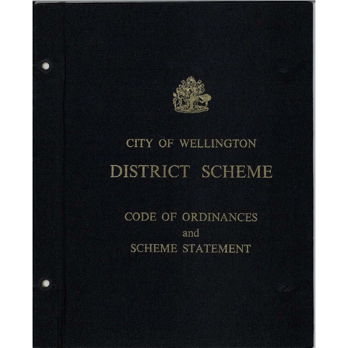 City of Wellington, District Scheme, December 1966, Part 1: Code of Ordinances and Scheme Statement