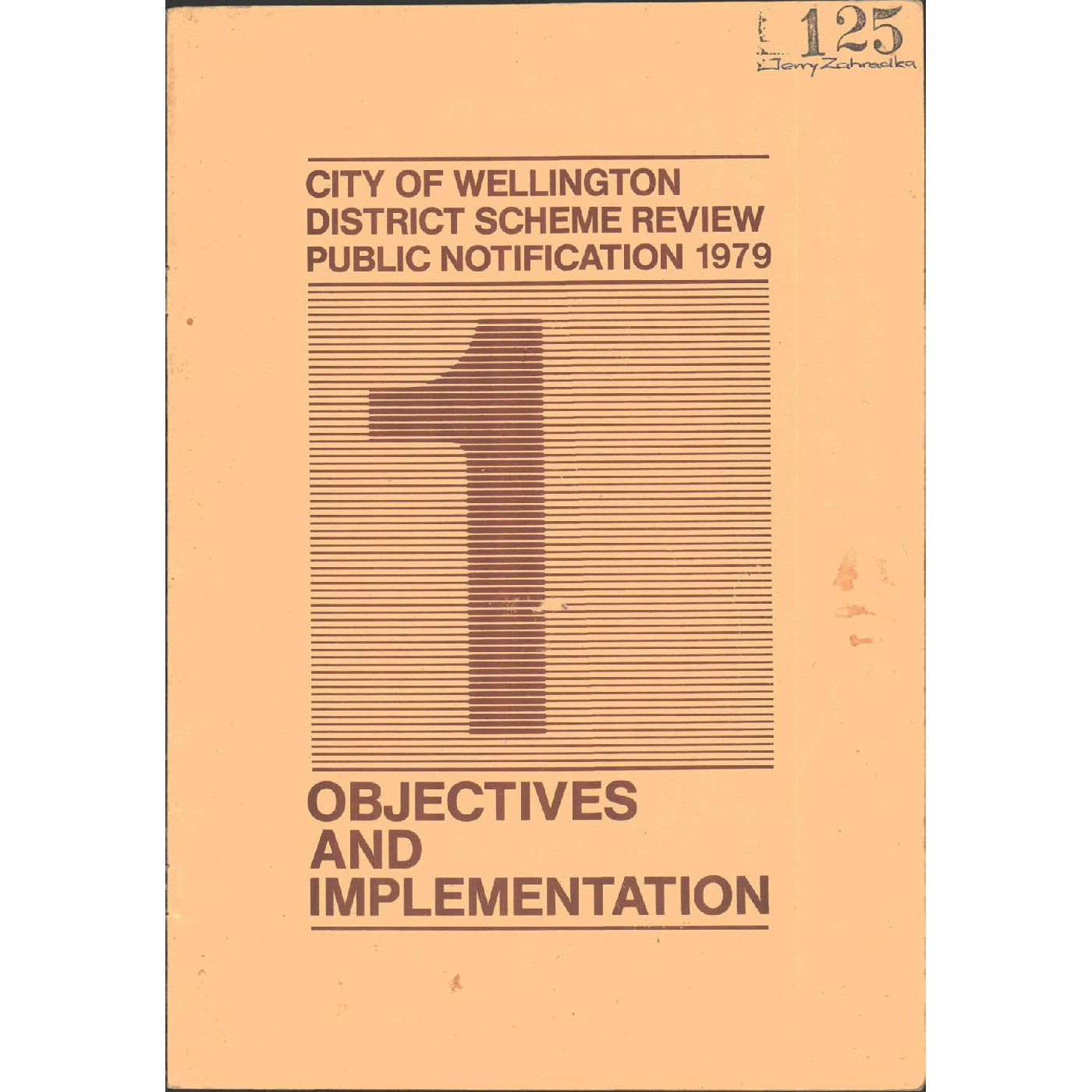 City of Wellington District Scheme Review Public Notification 1979, Part 1, Objectives and Implementation