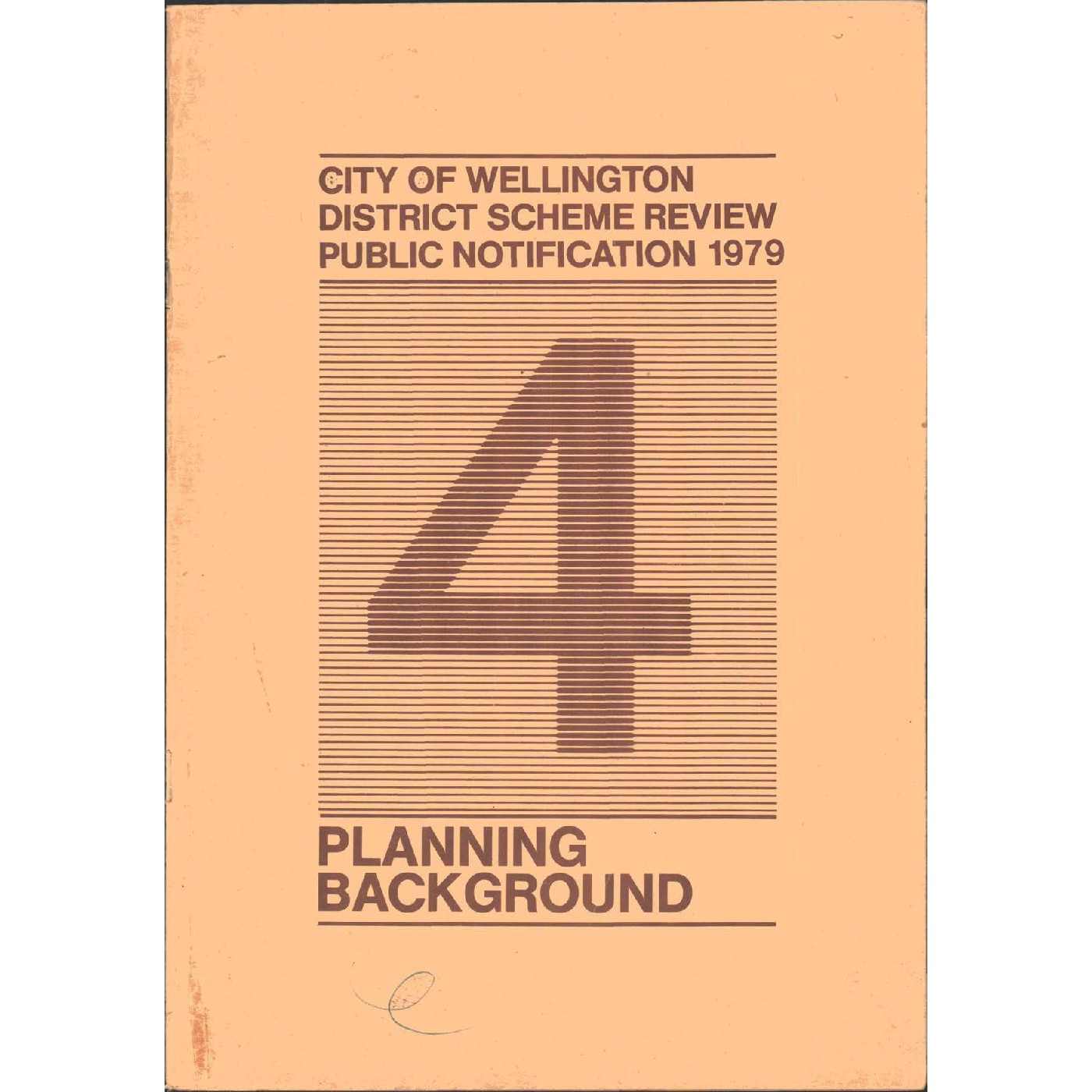 City of Wellington District Scheme Review Public Notification 1979, Part 4, Planning Background