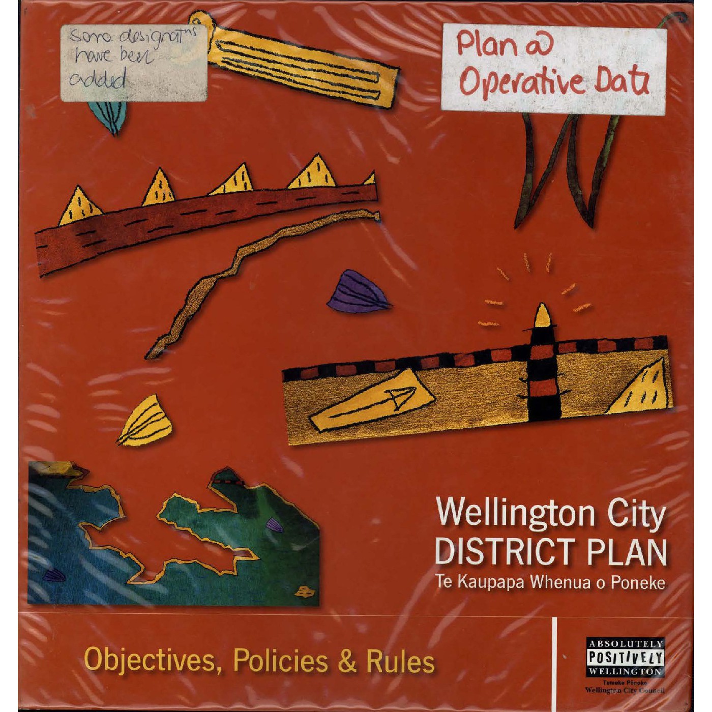 Wellington City District Plan 2000, Te Kaupapa Whenua O Poneke, Objectives, Policies and Rules, at operative date