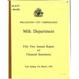 Wellington City Council [WCC] Milk Department Annual Report and Financial Statement 31st March 1969