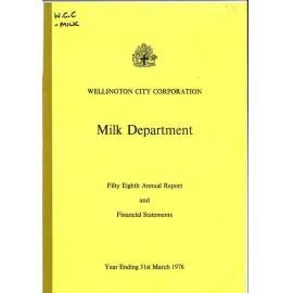 Wellington City Council [WCC] Milk Department Annual Report and Financial Statement 31st March 1976