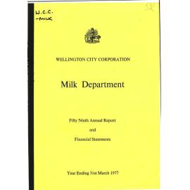 Wellington City Council [WCC] Milk Department Annual Report and Financial Statement 31st March 1977