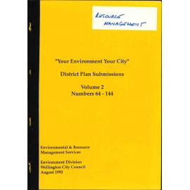 "Your Environment, Your City", District Plan Submissions, Volume 2