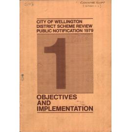 District Scheme Review, Public Notification 1979, Volume 1, Objectives and Implementation