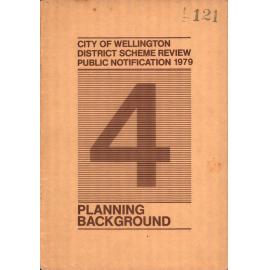 District Scheme Review, Public Notification 1979, Volume 4, Planning Background