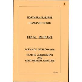 Northern Suburbs Transport Study, Final Report, Glenside Interchange, Traffic Assessment and Cost Benefit Analysis