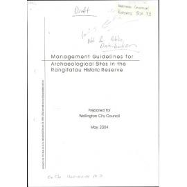 Management Guidelines for Archaeological Sites in the Rangitatau Historic Reserve, Draft version