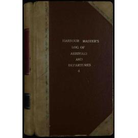 Harbour Masters Log of Arrivals and Departures, Volume 4