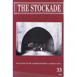 The Stockade, 33, 2000 - Magazine of the Karori Historical Society (Inc)