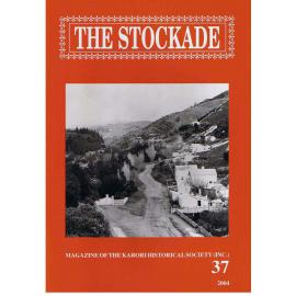 The Stockade, 37, 2004 - Magazine of the Karori Historical Society (Inc)
